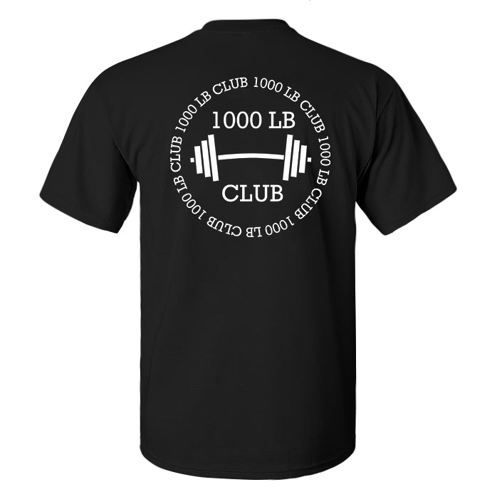 1000 Lb Club Printed Men's T-shirt
