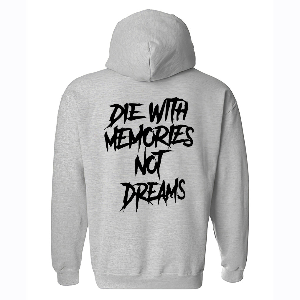 Die With Memories Not Dreams Printed Casual Hoodie