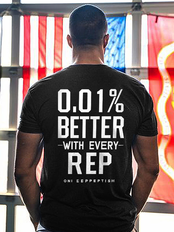 0.01% Better With Every Rep Printed Men's T-shirt
