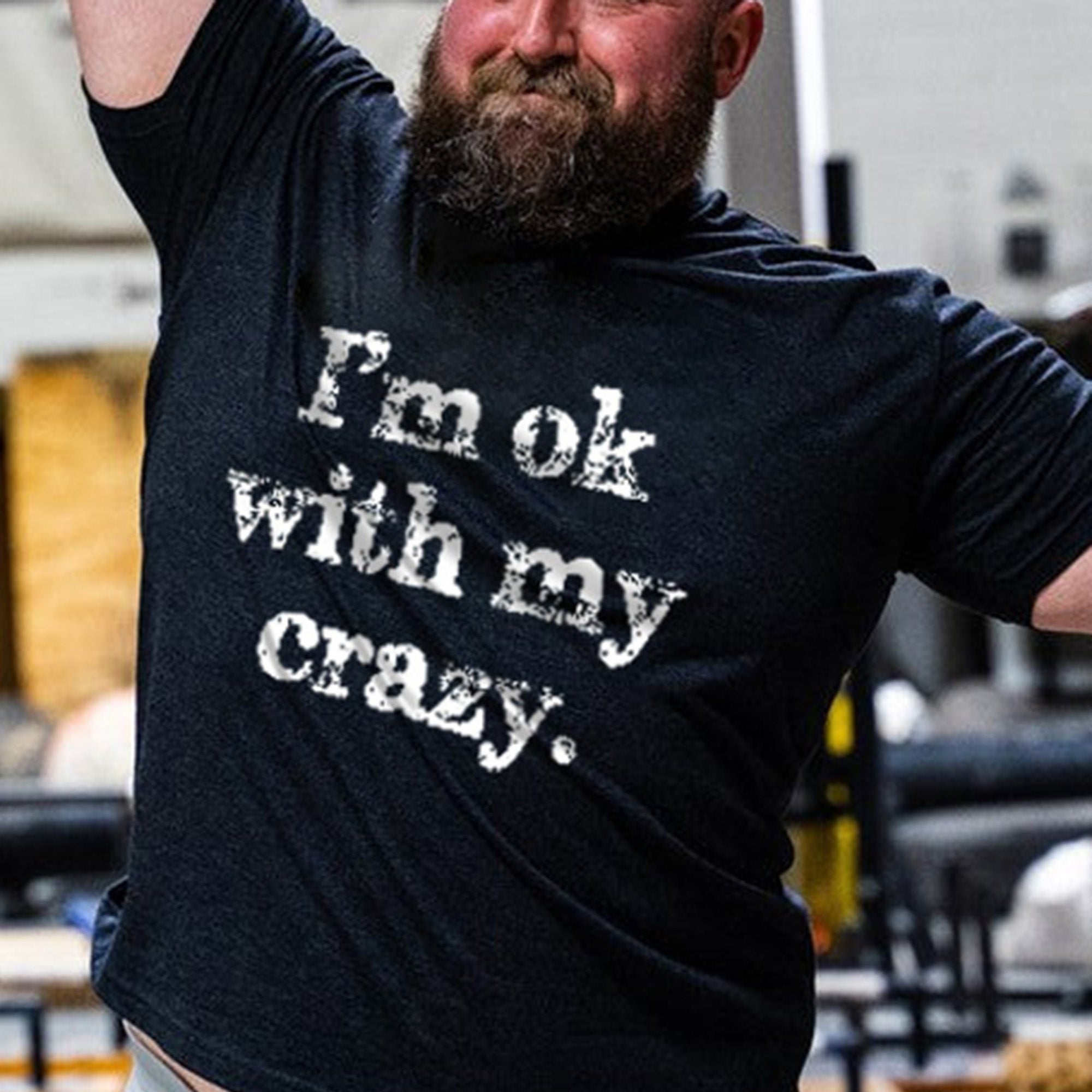 I'm Ok With My Crazy Printed Men's T-shirt