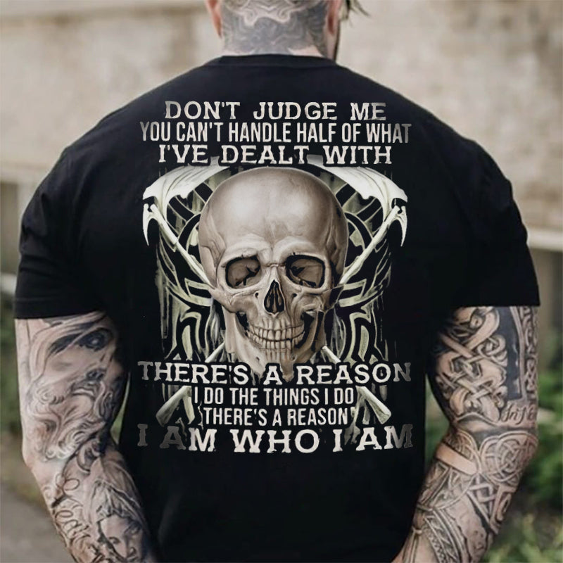 Don't Judge Me You Can't Handle Skulls T-shirt