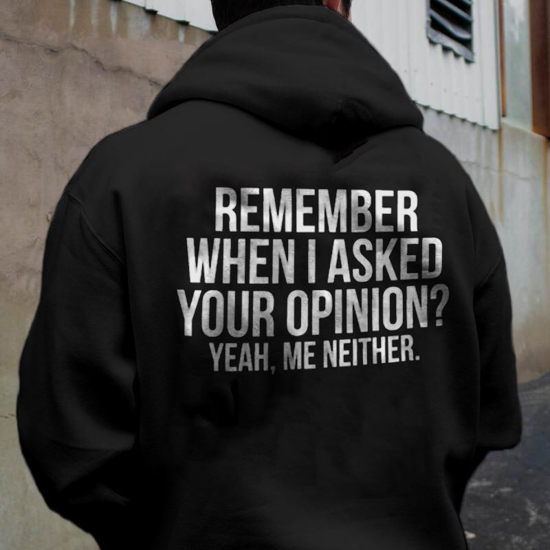 Vikings Remember When I Asked Your Opinion? Printed Men's Hoodie