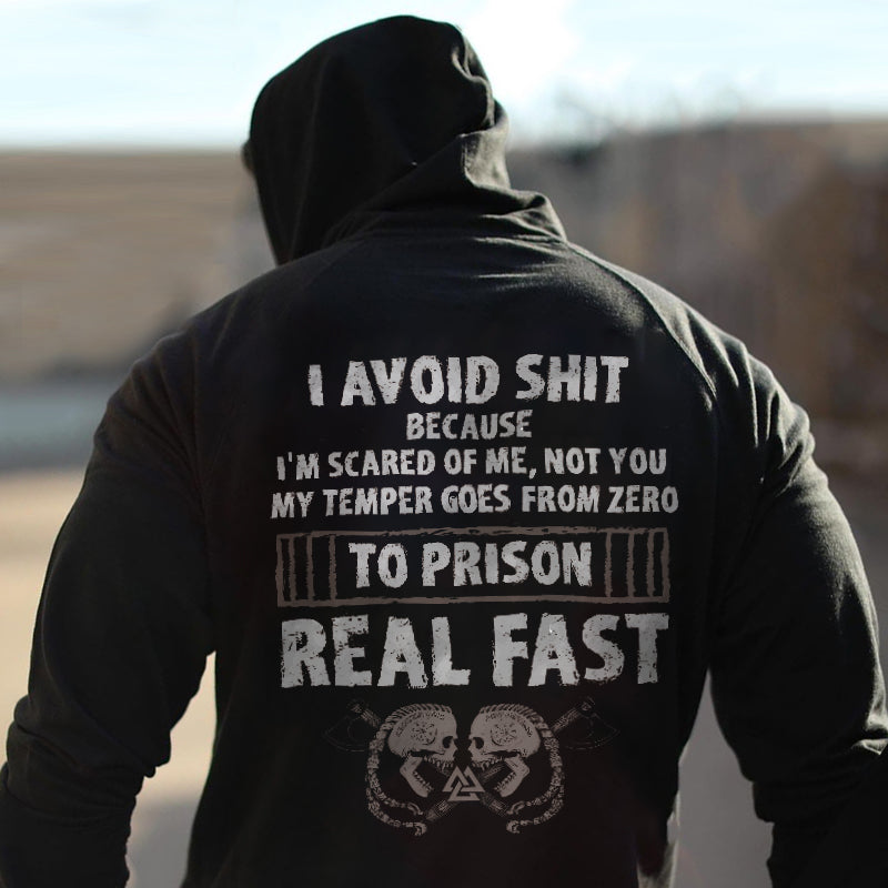 Classic I Avoid Shit Because I'm Scared Of Me Not You Printed Hoodie