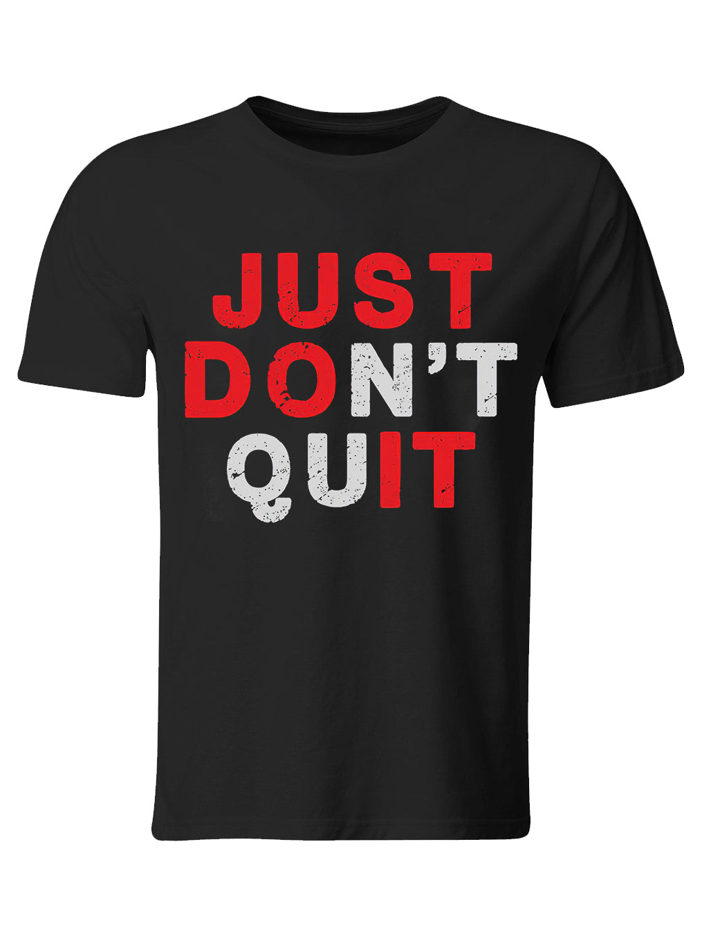 Just Don't Quit Printed T-shirt