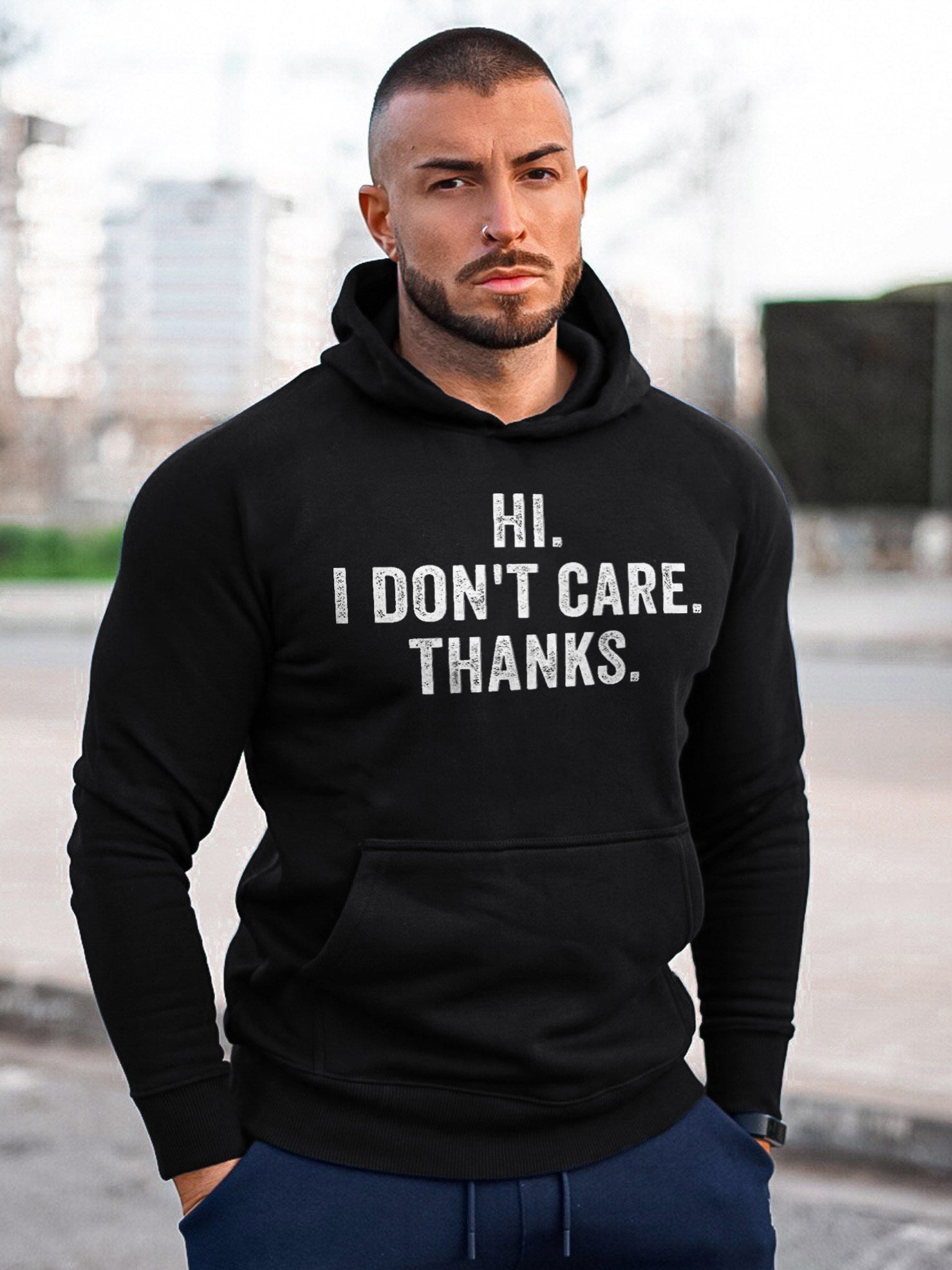 Hi I Don't Care Thanks Printed Casual Hoodie