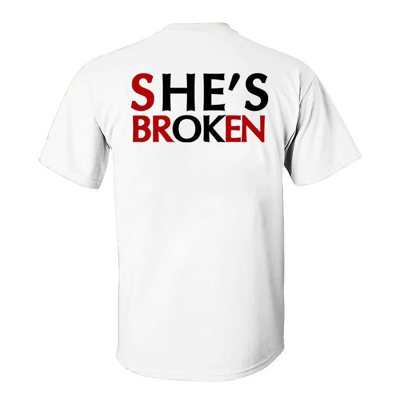 She's Broken Printed Men's Casual T-Shirt