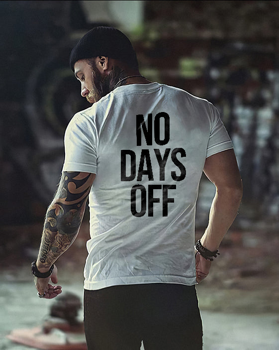 No Days Off Printed Men's Casual T-Shirt