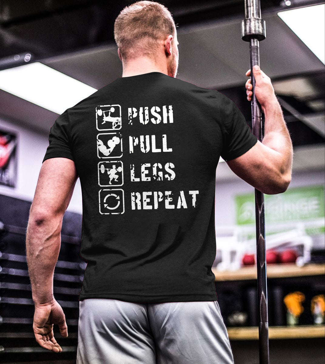 Push Pull Legs Repeat Printed T-shirt