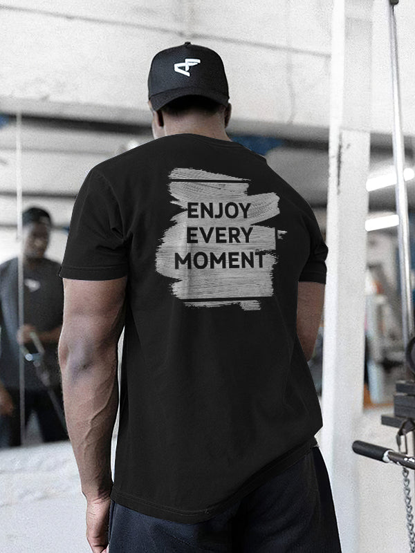 Enjoy Every Moment  Print Men's  T-Shirt