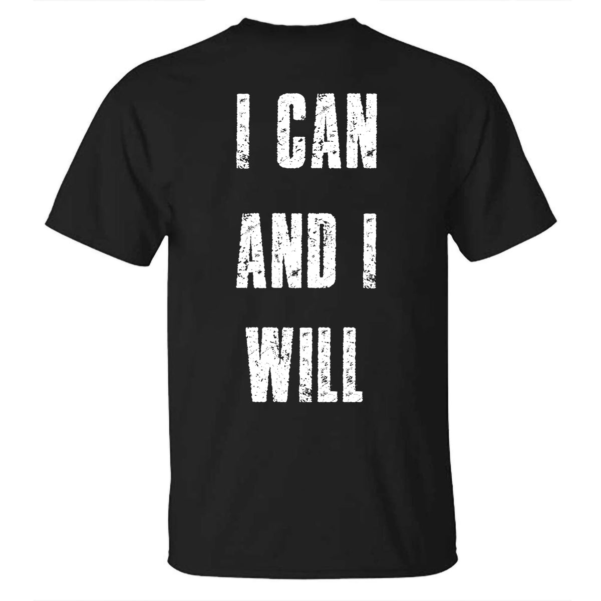 I Can And I Will Printed Casual T-shirt