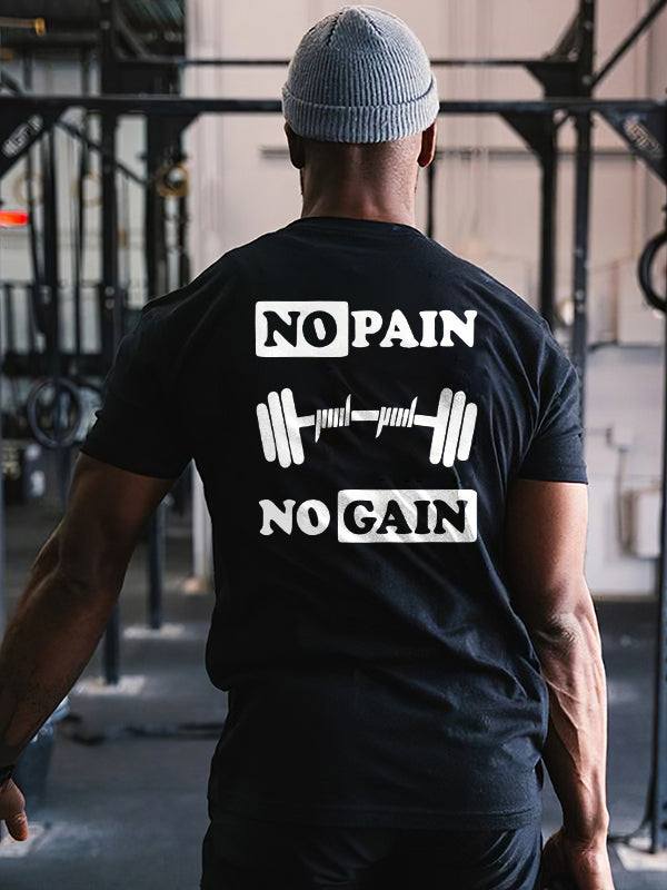 No Pain No Gain Printed Casual T-shirt