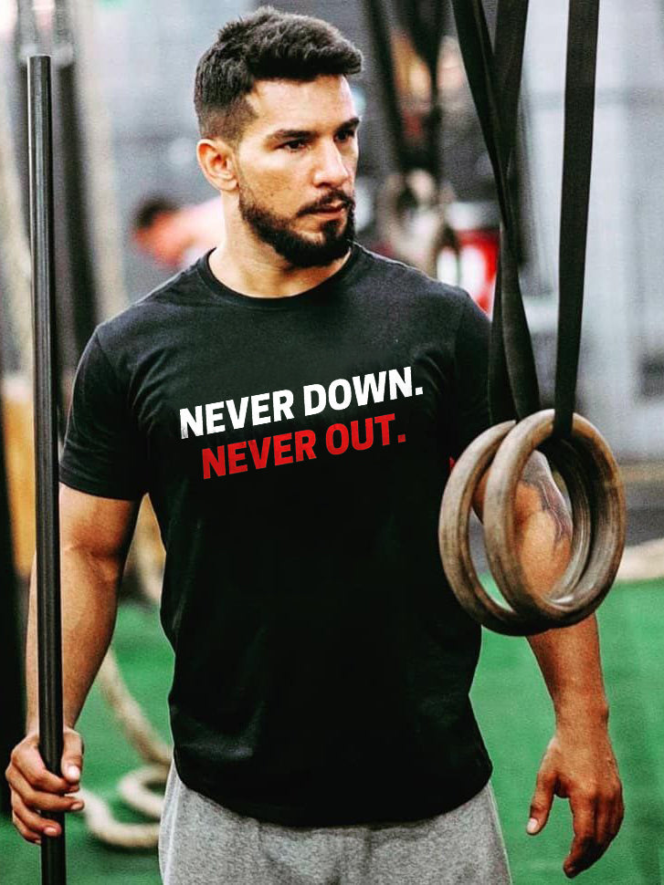 Never Down Never Out Printed T-shirt