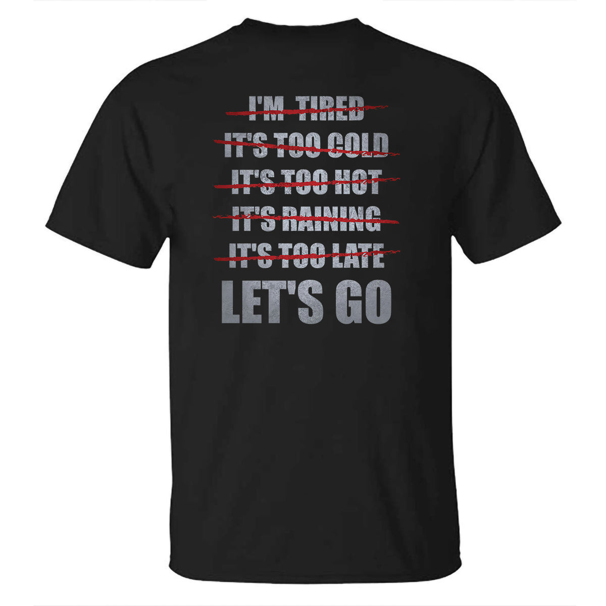 No Excuse Let's Go Printed Men's T-shirt