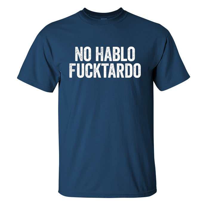 No Hablo Fxxktardo Print Men's T-shirt